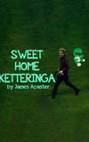 Sweet Home Ketteringa