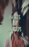 Hassles and Hangups