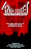 42nd Street Memories: The Rise and Fall of America's Most Notorious Street