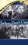 Sailors Don't Care