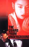 The Guard from Underground