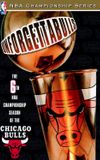 Unforgettabulls: The 6th NBA Championship Season of the Chicago Bulls