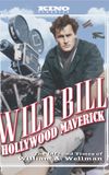 Wild Bill: Hollywood Maverick