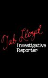 Tab Lloyd: Investigative Reporter