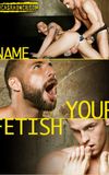 Name Your Fetish