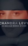 Chandra Levy: An American Murder Mystery