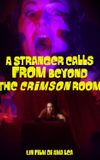 A Stranger Calls from Beyond the Crimson Room