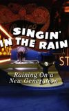 Singin' in the Rain: Raining on a New Generation