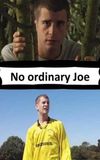 No Ordinary Joe