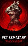 Pet Sematary: Bloodlines