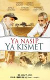 Ya Nasip Ya Kısmet