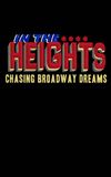 In the Heights: Chasing Broadway Dreams