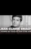 Jean-Claude Brialy, l'homme qui voulait tant être aimé