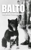 Balto - The Hero From Alaska