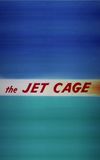 The Jet Cage