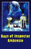 Days of Inspector Ambrosio