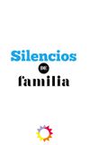 Silencios de familia