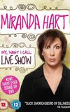 Miranda Hart - My, What I Call, Live Show