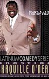 Platinum Comedy Series: Roasting Shaquille O'Neal