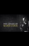 The Genius of Marie Curie: The Woman Who Lit up the World