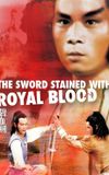 The Sword Stained with Royal Blood