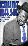 Count Basie: Through His Own Eyes