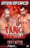 Strikeforce: Tank vs Buentello