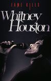 Fame Kills: Whitney Houston