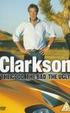 Clarkson: The Good The Bad The Ugly