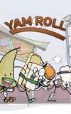 The Very Good Adventures of Yam Roll in Happy Kingdom