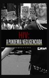 Vice Versa: The Neglected Pandemic, 40 Years Of Hiv & Aids