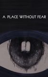 A Place without Fear