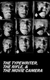 The Typewriter, the Rifle & the Movie Camera