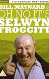 Oh No, It's Selwyn Froggitt!