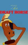 The Draft Horse