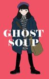 Ghost Soup