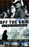 Off the Grid: Life on the Mesa