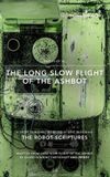 The Long Slow Flight of the Ashbot