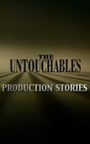 The Untouchables: Production Stories