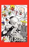 Mel Blanc: The Man of a Thousand Voices