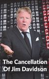 The Cancellation Of Jim Davidson