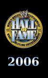 WWE Hall of Fame 2006