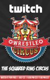 WrestleCircus The Squared Ring Circus