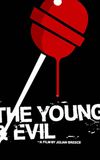 The Young & Evil