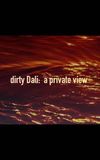 Dirty Dali: A Private View