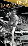 Tasmanian Devil: The Fast and Furious Life of Errol Flynn