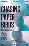 Chasing Paper Birds