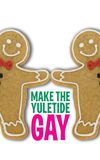 Make the Yuletide Gay