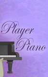 Player Piano