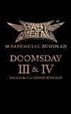 10 BABYMETAL BUDOKAN - DOOMSDAY III & IV